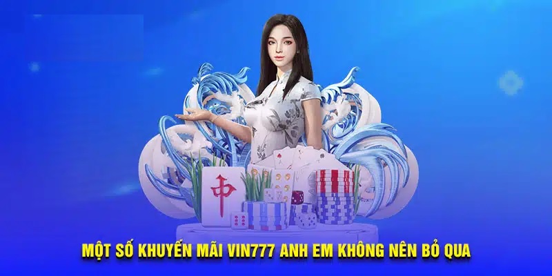 Khuyến mãi Vin777 Hot nhất năm 2025 1 Khuyến mãi Vin777 Hot nhất năm 2025 1